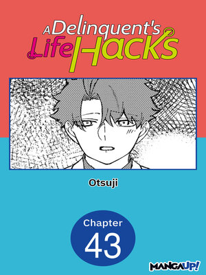 cover image of A Delinquent's Life Hacks, Chapter 43